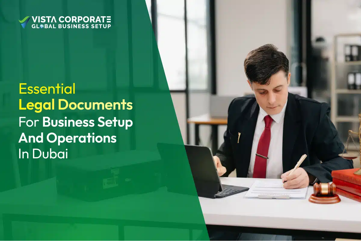 Essential Legal Documents for Business Setup and Operations in Dubai 